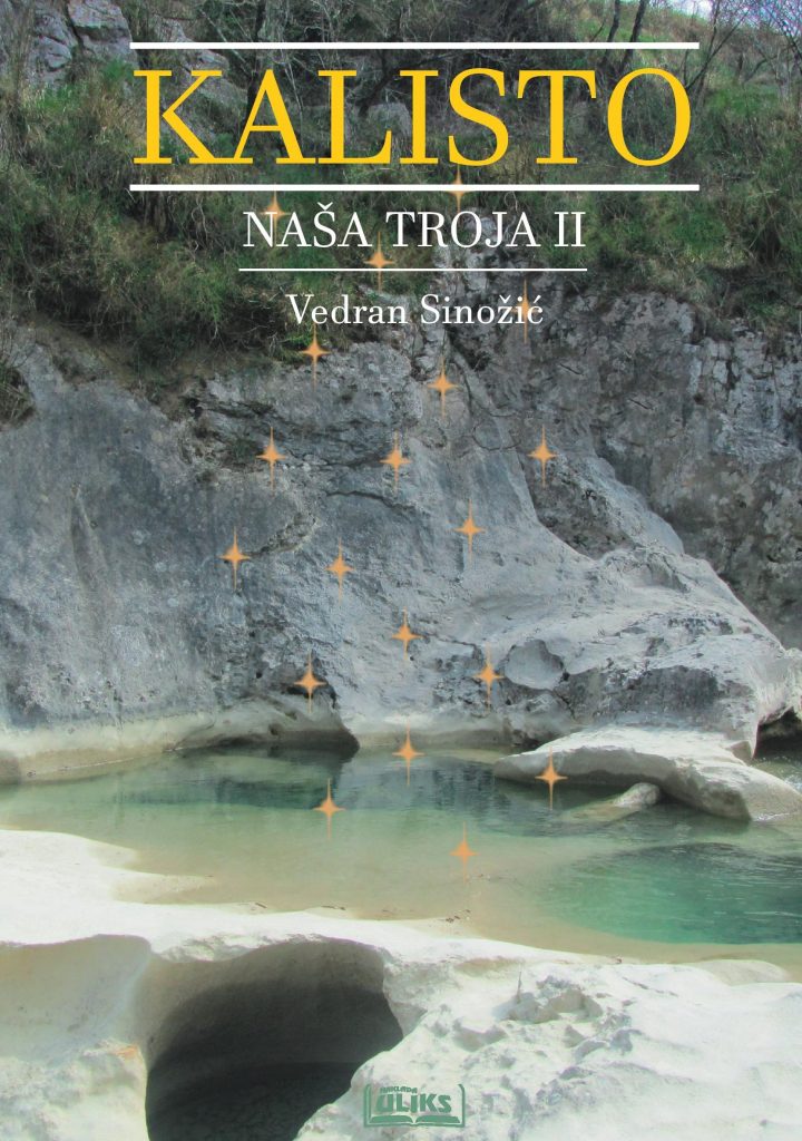 Vedran Sinožić - Kalisto - Naša Troja II, autor fotografije Pjeter Pasulji